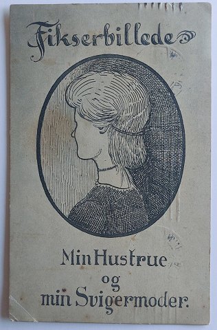 Postkort - Fikserbillede. Sendt i 1912