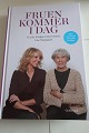 Fruen kommer i dag
Cecilie Frøkjær interviewer Lise Nørgaard
Forlag Gyldendal
2016
Sideantal 235
